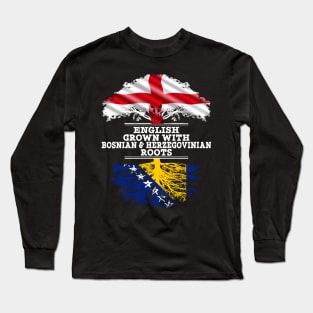 English Grown With Bosnian Herzegovinian Roots - Gift for Bosnian Herzegovinian With Roots From Bosnia  Herzegovina Long Sleeve T-Shirt